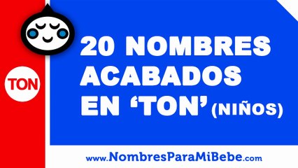 20 nombres para niños terminados en TON - los mejores nombres de bebé - www.nombresparamibebe.com
