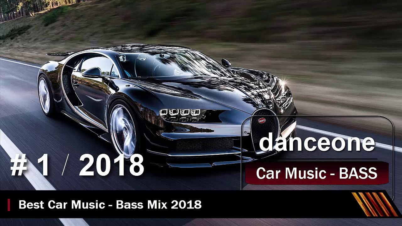 #1- Best Car Music - Bass Mix 2018