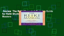 Review  The Reiki Manual: A Training Guide for Reiki Students, Practitioners, and Masters