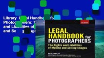 Library  Legal Handbook for Photographers: The Rights and Liabilities of Making and Selling Images
