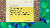 Review  Functional Analysis, Spectral Theory, and Applications (Graduate Texts in Mathematics)