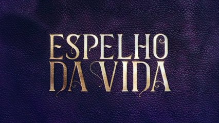 Espelho da Vida: capítulo 22 da novela, sexta, 19 de outubro, na Globo