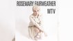 Rosemary Fairweather - MTV