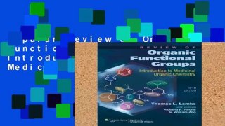 Popular Review of Organic Functional Groups: Introduction to Organic Medicinal Chemistry