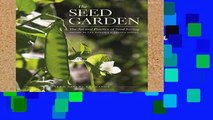 Library  The Seed Garden: The Art and Practice of Seed Saving