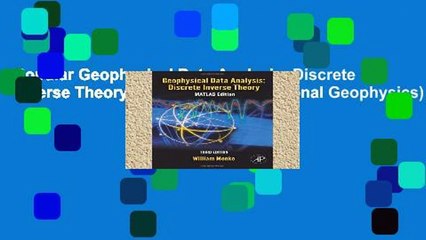 Popular Geophysical Data Analysis: Discrete Inverse Theory: Volume 45 (International Geophysics)