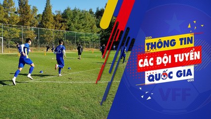 ĐT Việt Nam miệt mài rèn thể lực, Trọng Hoàng về quê làm đám cưới | VFF Channel