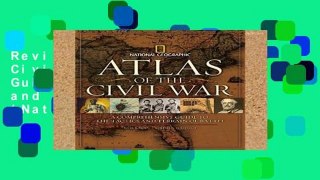 Review  Atlas of the Civil War: A Complete Guide to the Tactics and Terrain of Battle (National