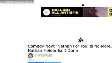 Here's Why You Shouldn't Be Distraught That ‘Nathan For You’ Is Officially Done