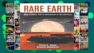 Review  Rare Earth: Why Complex Life is Uncommon in the Universe