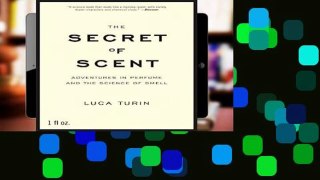 Library  The Secret of Scent: Adventures in Perfume and the Science of Smell