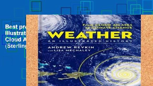 Best product Weather: An Illustrated History: From Cloud Atlases to Climate Change (Sterling