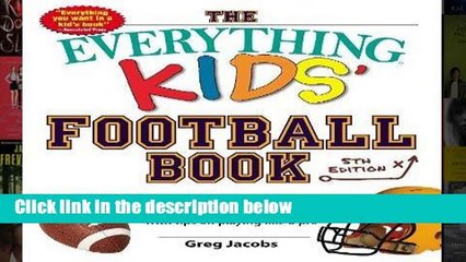 [P.D.F] The Everything Kids  Football Book: All-time Greats, Legendary Teams, and Today s Favorite