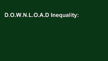 D.O.W.N.L.O.A.D Inequality: Darwinian Evolution and Disparity in the Wealth of Nations Complete