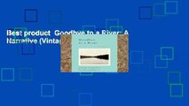 Best product  Goodbye to a River: A Narrative (Vintage Departures)
