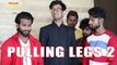 Pulling Legs on Shoot- Part 2 - Ultimate Fun || Kiraak Hyderabadiz
