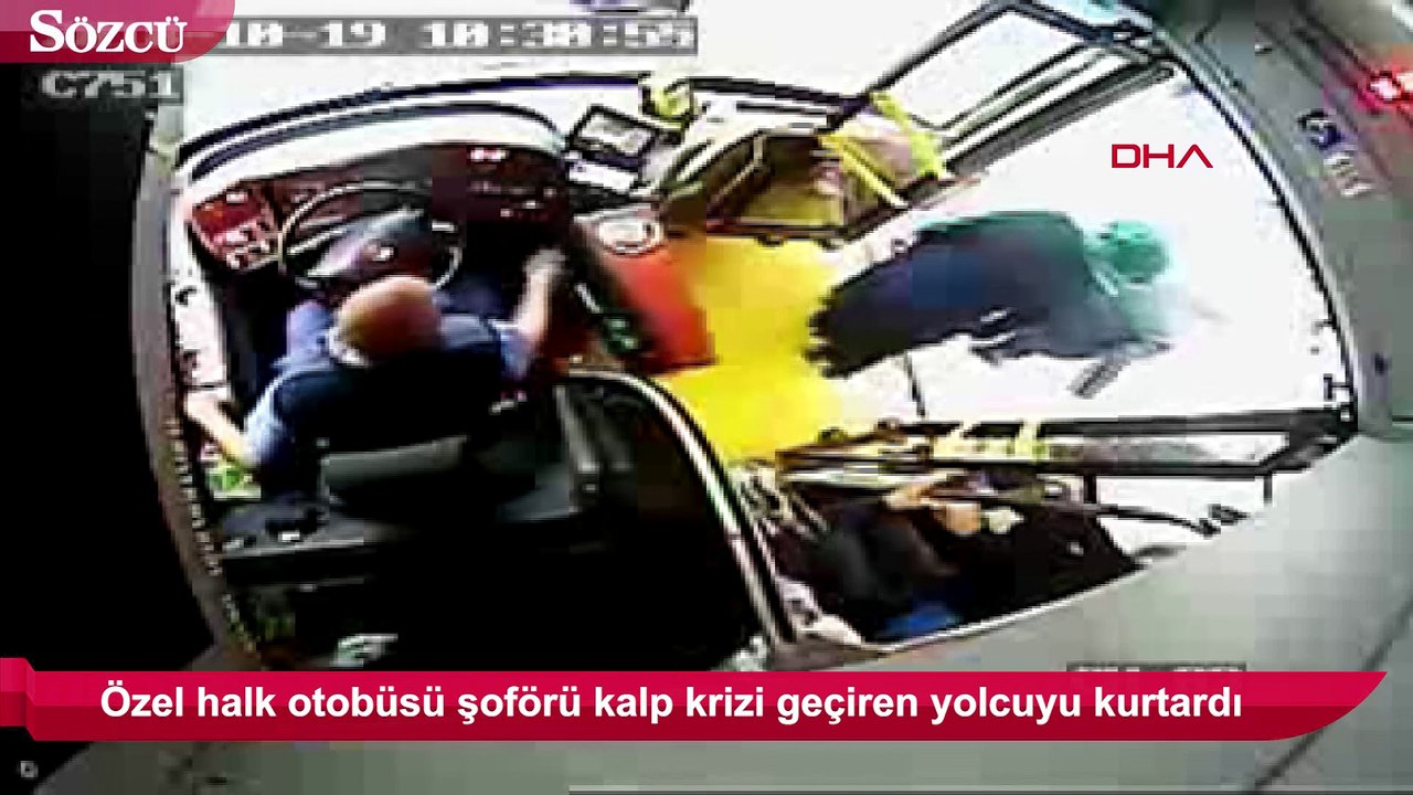Otobüs şoförü kalp krizi geçiren yolcuyu böyle kurtardı