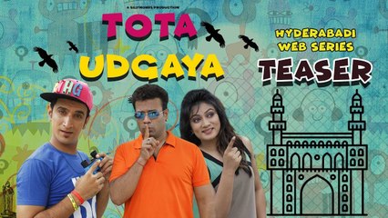 Tota Udgaya Hyderabadi Comedy Web Series Teaser | Aziz Naser, Ashmita Karnani, Shehbaaz Khan