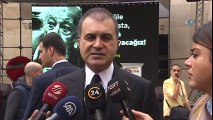 AK Parti Sözcüsü Ömer Çelik; 