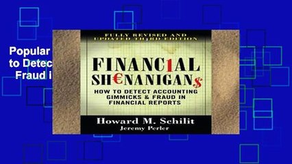 Popular Financial Shenanigans: How to Detect Accounting Gimmicks   Fraud in Financial Reports,