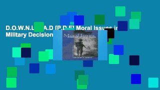 D.O.W.N.L.O.A.D [P.D.F] Moral Issues in Military Decision Making [E.P.U.B]
