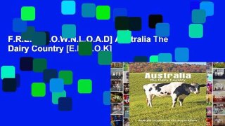 F.R.E.E [D.O.W.N.L.O.A.D] Australia The Dairy Country [E.B.O.O.K]