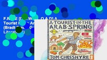F.R.E.E [D.O.W.N.L.O.A.D] A Tourist in the Arab Spring (Bradt Travel Guides (Travel Literature))