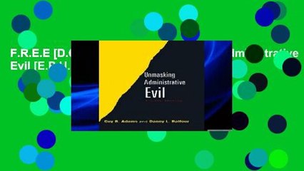 F.R.E.E [D.O.W.N.L.O.A.D] Unmasking Administrative Evil [E.P.U.B]