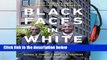 [P.D.F] Black Faces in White Places: 10 Game-Changing Strategies to Achieve Success and Find