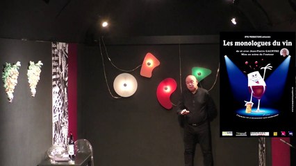 Les monologues du vin de Jean-Pierre Gauffre - Le vin c'est dieu (1/13)