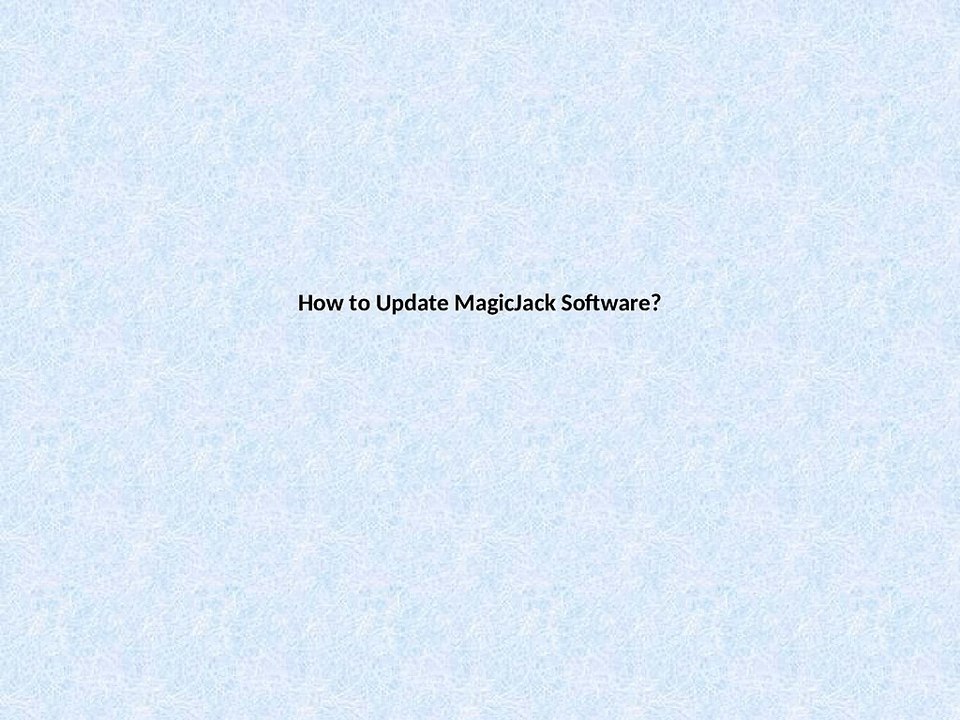 How to Update MagicJack Software?