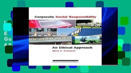 [P.D.F] Corporate Social Responsibility: An Ethical Approach (Broadview Guides to Business and