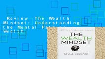 Review  The Wealth Mindset: Understanding the Mental Path to Wealth