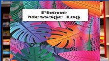 D.O.W.N.L.O.A.D [P.D.F] Phone Message Log: Telephone Memo Log (Phone Call Notes) [P.D.F]