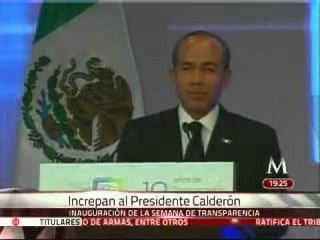 Increpan a Calderón durante inauguración de semana de transparencia