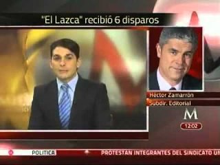 Recibió 'El Lazca' seis disparos