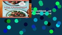 Popular The Low Cholesterol Cookbook and Action Plan: 4 Weeks to Cut Cholesterol and Improve Heart