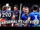 Arsenal vs Leicester City Preview | Can The Gunners Make It Ten in a Row?