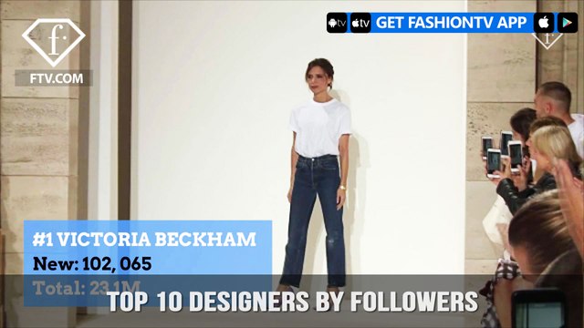 Top 10 Designers by Followers This Week | FashionTV | FTV