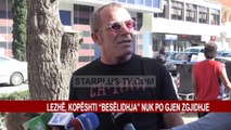 LEZHË, KOPËSHTI “BESËLIDHJA” NUK PO GJEN ZGJIDHJE