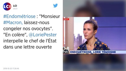 Congélation d'ovocytes : l'appel de Lorie à Emmanuel Macron