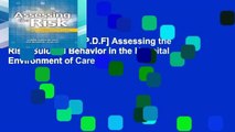 D.O.W.N.L.O.A.D [P.D.F] Assessing the Risk: Suicidal Behavior in the Hospital Environment of Care