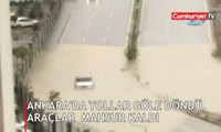 Ankara'da yollar göle döndü! Araçlar mahsur kaldı