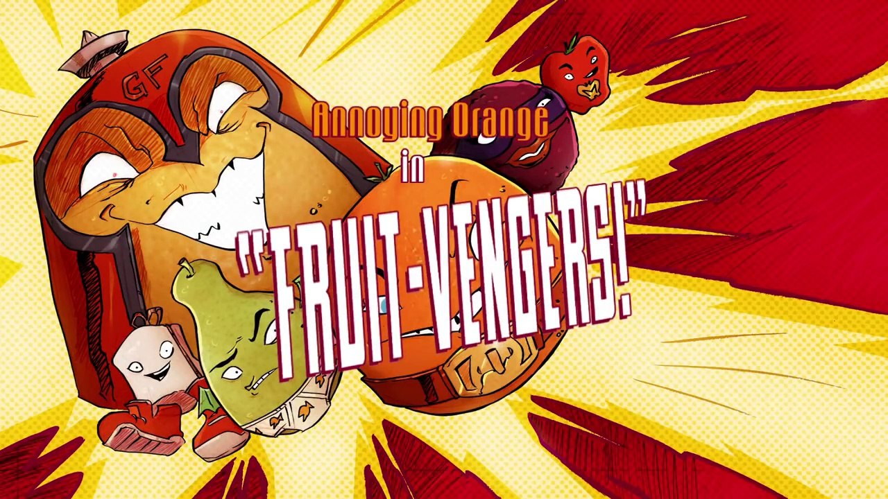 Annoying Orange HFA - Fruitvengers