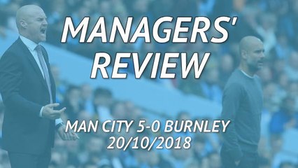 Download Video: FOOTBALL: Premier League: Man City 5-0 Burnley - Managers' Review