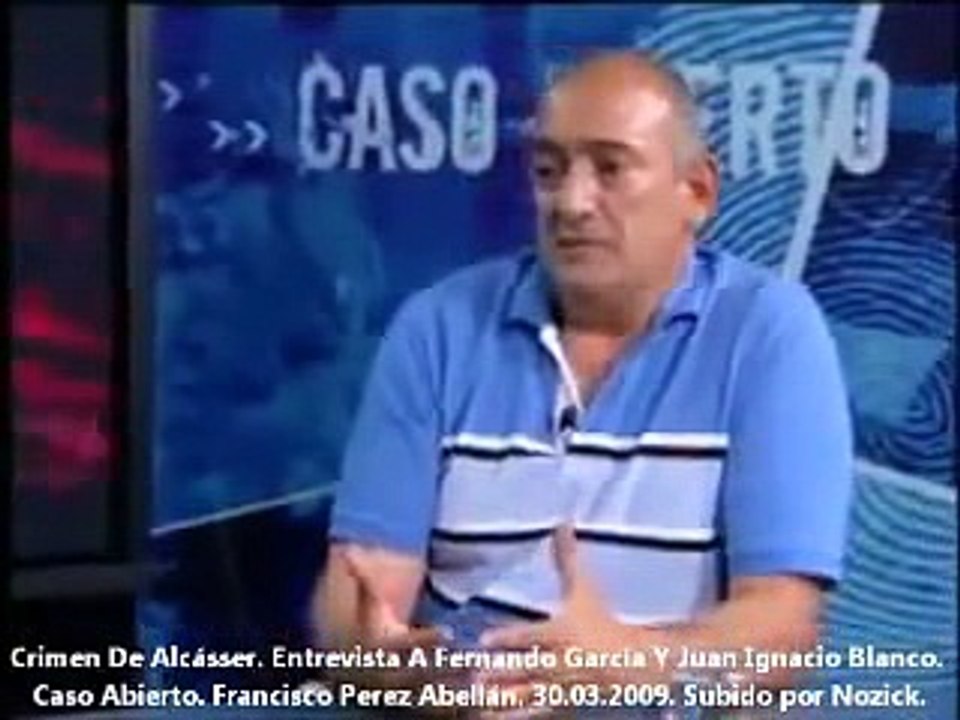 Las cloacas del sistema - Crimen De Alcásser - Entrevista a Fernando García y Juan Ignacio Blanco - 30.03.2009