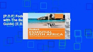 [P.D.F] Fodor s Essential South Africa: with The Best Safari Destinations (Travel Guide) [E.B.O.O.K]