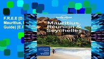 F.R.E.E [D.O.W.N.L.O.A.D] Lonely Planet Mauritius, Reunion   Seychelles (Travel Guide) [E.P.U.B]