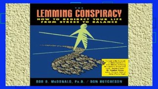 Library  The Lemming Conspiracy: How to Redirect Your Life from Stress to Balance (Includes