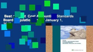 Best product  Cost Accounting Standards Board Regulations, as of January 1, 2017